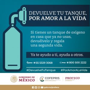 Promueve PROFECO campaña "Devuelve tu tanque de oxígeno, por amor a la vida"