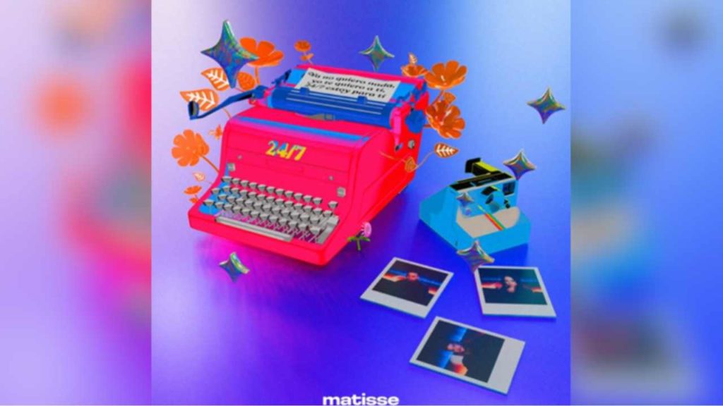 ¡Matisse lanza "24/7"! El sencillo que conquista TikTok y celebra una década de éxitos.